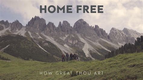 How Great Thou Art Home Free: Reflections on the Beauty and Freedom of Artistic Expression